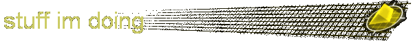 stuff im doing